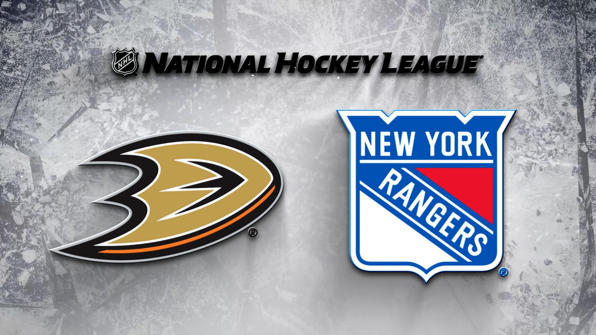 New York Rangers vs. Anaheim Ducks