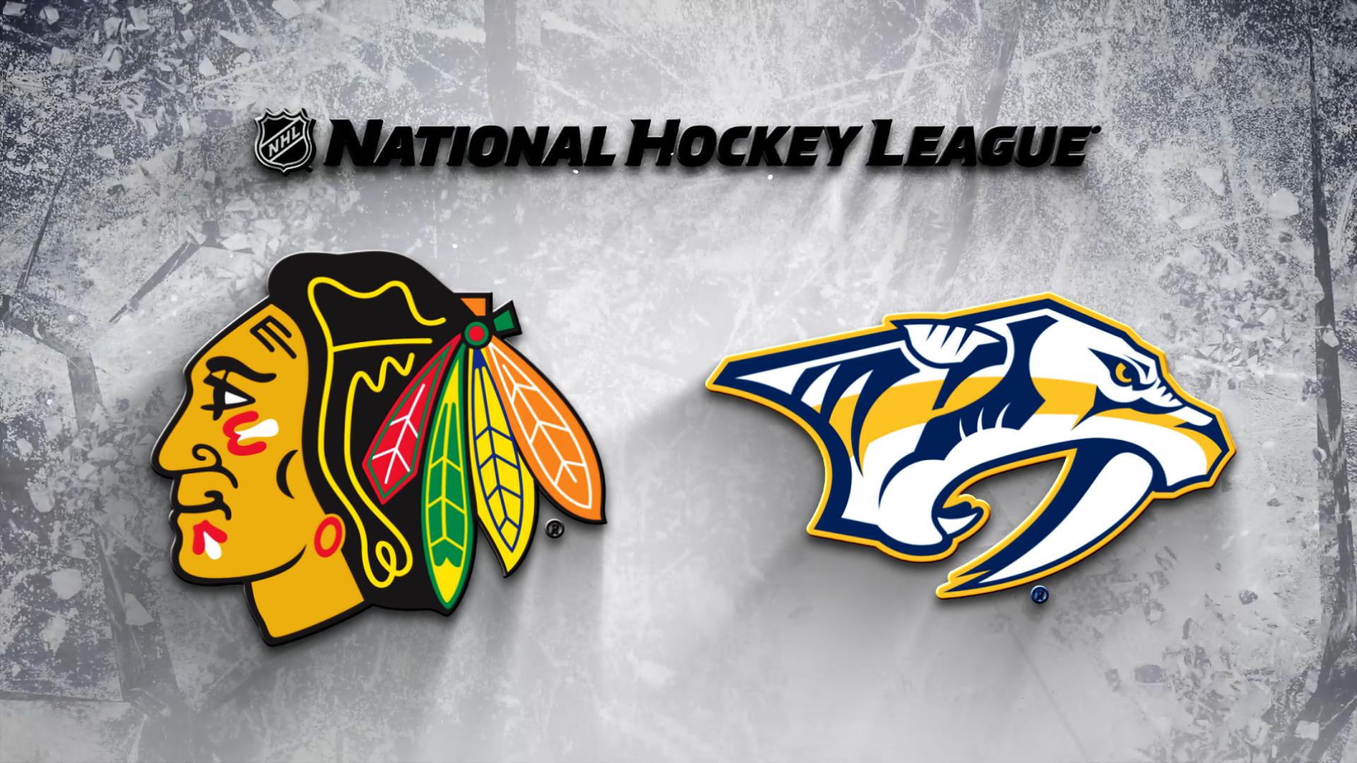 Nashville Predators vs. Chicago Blackhawks
