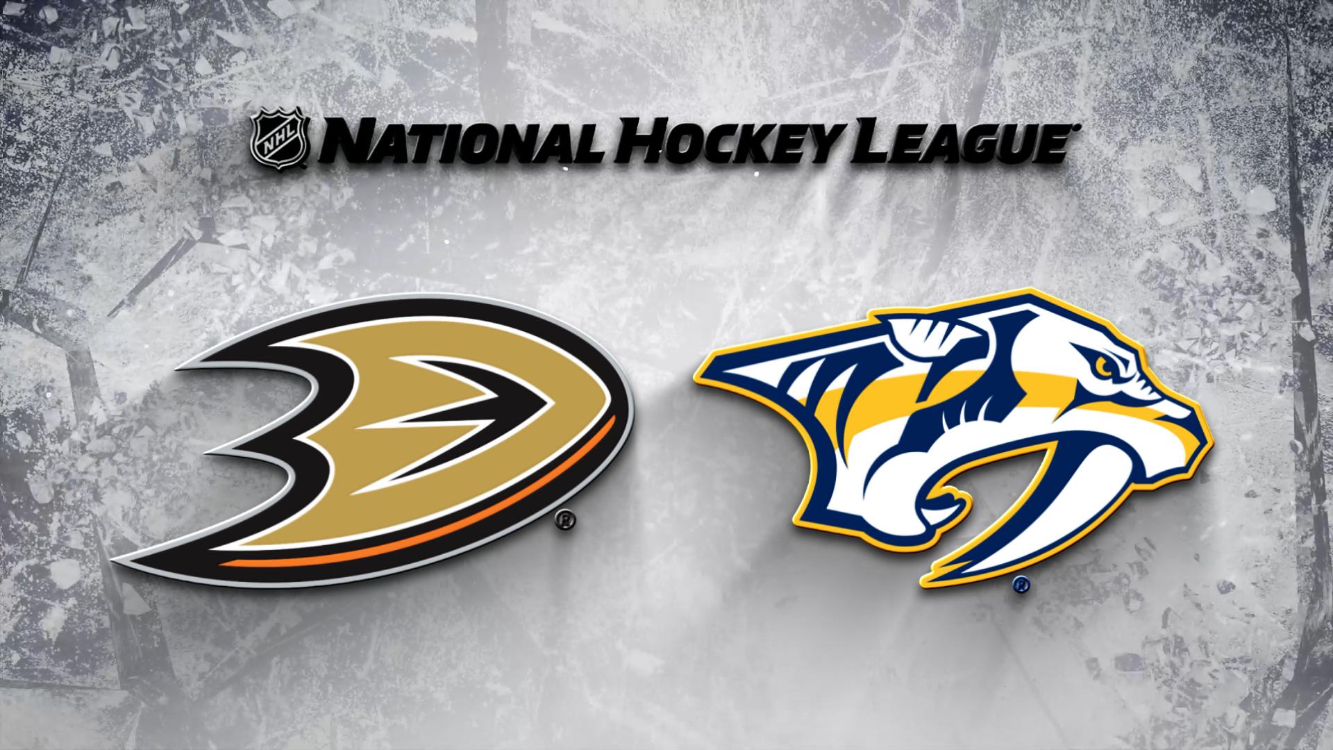 Nashville Predators vs. Anaheim Ducks