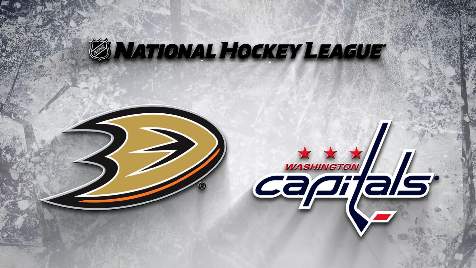 Washington Capitals vs. Anaheim Ducks